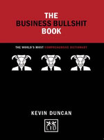 The Business Bullshit Book (Concise Advice)