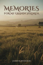 Memories for My Grandchildren