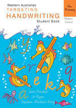 WA Targeting Handwriting Student Book Pre–Primary