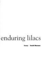 Invisible Yet Enduring Lilacs