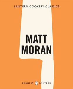 Cookery Classics: Matt Moran