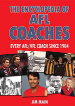 The Encyclopedia of AFL Coaches