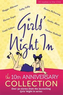 Girls' Night In: The 10Th Anniversary Collection