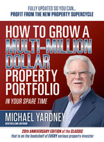 How To Grow a Multi-Million Dollar Property Portfolio