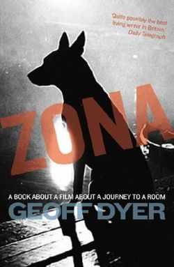 Zona: A Book About a Film About a Journey to a Room