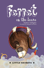 Ferret on the Loose