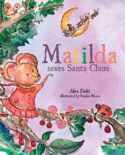 Matilda Saves Santa Claus