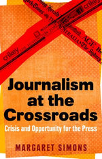 Journalism at the Crossroads