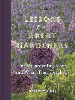 Lessons From Great Gardeners