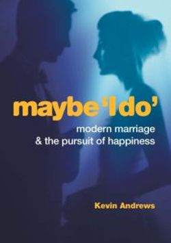 Maybe 'I Do'