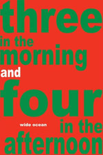 Three in the morning and four in the afternoon