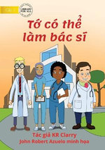 I Can Be A Doctor - Tớ co thể lam bac sĩ