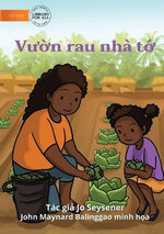 Our Vegetable Garden - Vườn rau nha tớ