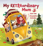 My EXTRAordinary Mum My EXTRAordinary Mum