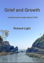 Grief and Growth: Navigating the Rough Waters of Life