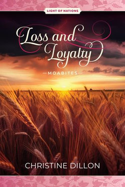 Loss and Loyalty - Moabites