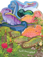My First Aussie Dinosaurs