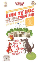 Kinh Tế Học Thiếu Nhi - Nền Kinh Tế Hoạt Động Như Thế Nao?