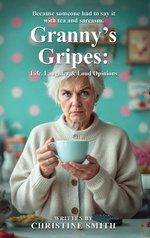 Granny's Gripes Granny's Gripes