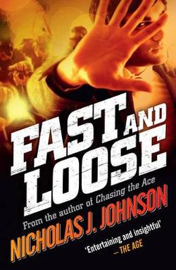 Fast and Loose