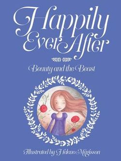 Happily Ever after Beauty and the Beast