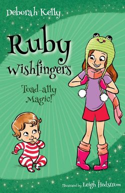 Ruby Wishfingers: Toad-Ally Magic!