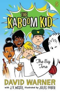 The Big Time: Kaboom Kid #5