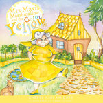 Mrs Mavis Marshmellow and the Colour Yellow