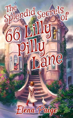 The Splendid Secrets of 66 Lilly Pilly Lane