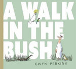 A Walk in the Bush PAPERBACK