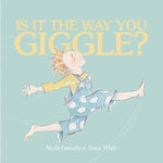 Is It the Way You Giggle?
