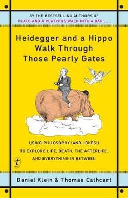 Heidegger and a Hippo Walk Through Those Pearly Gates