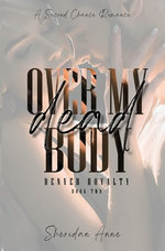 Over My Dead Body