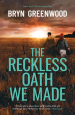 The Reckless Oath We Made