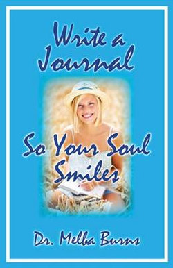 Write a Journal So Your Soul Smiles
