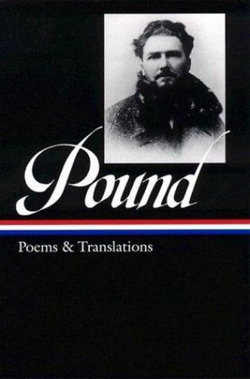 Ezra Pound: Poems and Translations (LOA #144)