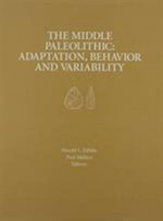 The Middle Paleolithic - Adaptation, Behavior, and Variability