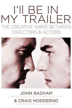 I'll Be In My Trailer!