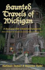 Haunted Travels of Michigan I