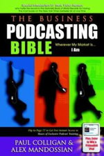 The Business Podcasting Bible