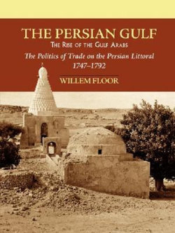 Persian Gulf -- The Rise of the Gulf Arabs