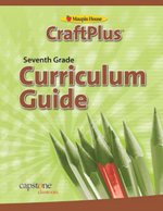 CraftPlus Teacher's Curriculum Guide Grade 7