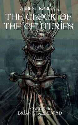 The Clock of the Centuries