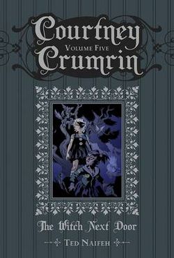 Courtney Crumrin Volume 5: The Witch Next Door