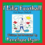 I Like Football--For Boys Only(r)