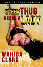Every Thug Needs A Lady