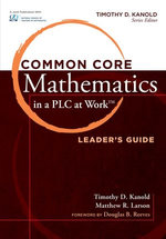 Common Core Mathematics in a PLC at Work®, Leader's Guide