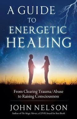 A Guide to Energetic Healing