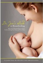 Dr. Jen's Guide to Breastfeeding Dr. Jen's Guide to Breastfeeding