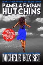 The Complete Michele Lopez Hanson Trilogy